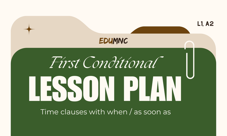 Lesson 2 — First Conditional + Time clauses with when / as soon as