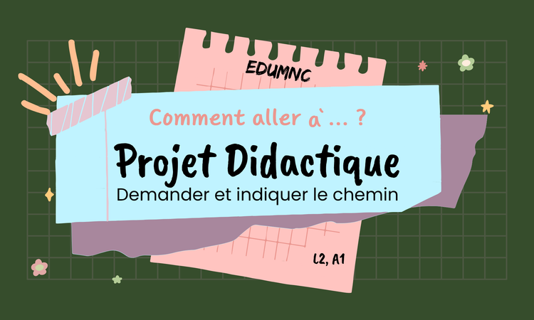Projet didactique complet — Demander et indiquer le chemin