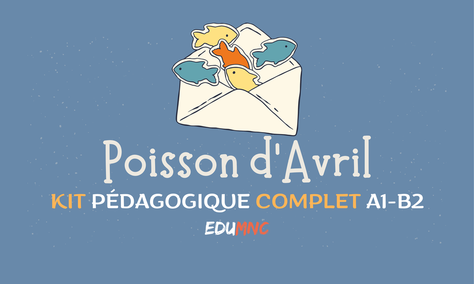 Poisson d'avril — Kit pédagogique complet A1-B2